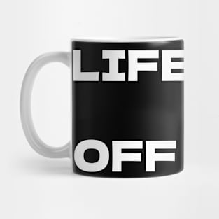 Life is offroad v2 white Mug